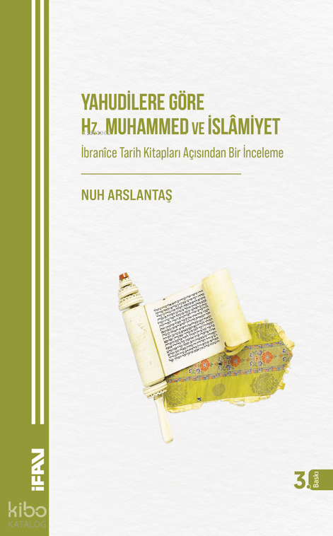 Yahudilere Göre Hz. Muhammed ve İslamiyetİbranice Tarih Kitapları Açısından Bir İnceleme - 1