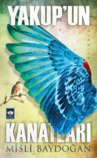 Yakupun Kanatları - 1
