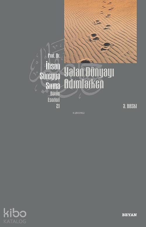 Yalan Dünyayı Adımlarken - 2