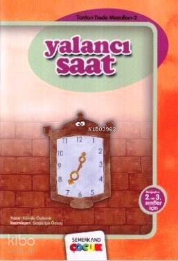 Yalancı Saat Tonton Dede Masalları 2 - 1
