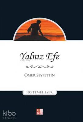 Yalnız Efe 100 Temel Eser - 1