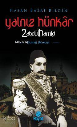 Yalnız Hünkar 2. Abdülhamid - 2