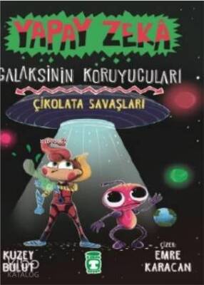 Yapay Zeka Galaksinin Koruyucuları 2 - Çikolata Savaşları - 2