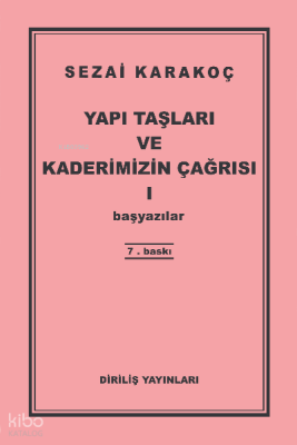 Yapı Taşları Ve Kaderimizin Çağrısı 1 - Diriliş Yayınları (1)