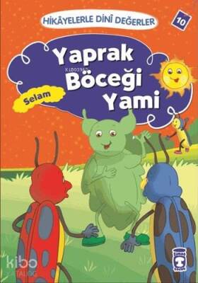 Yaprak Böceği Yami - Selam Hikâyelerle Dinî Değerler 10 - 1