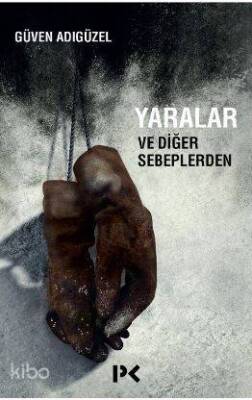 Yaralar ve Diğer Sebeplerden - 2