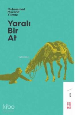 Yaralı Bir At - Ketebe Yayınları