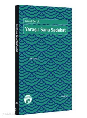 Yaraşır Sana Sadakat - 2