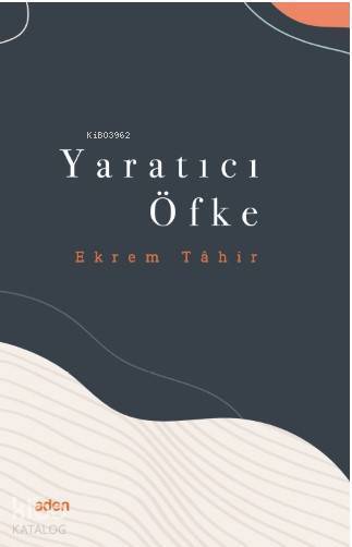 Yaratıcı Öfke - 2