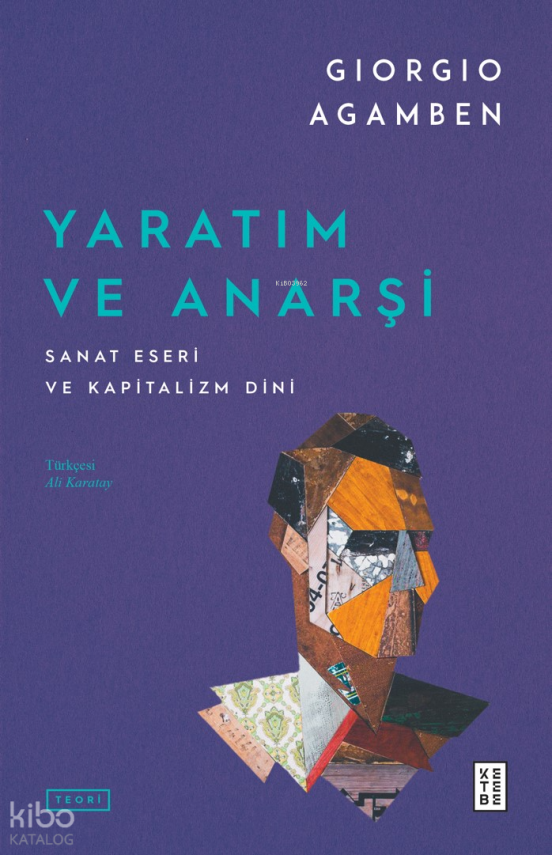 Yaratım ve AnarşiSanat Eseri ve Kapitalizm Dini - 1