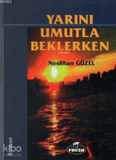 Yarını Umutla Beklerken - 2
