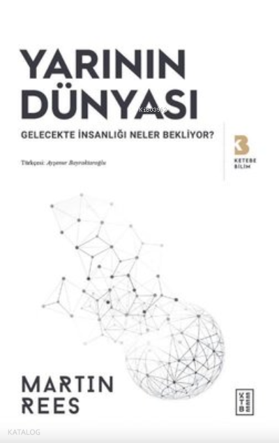 Yarının Dünyası - Gelecekte İnsanlığı Neler Bekliyor? - 2
