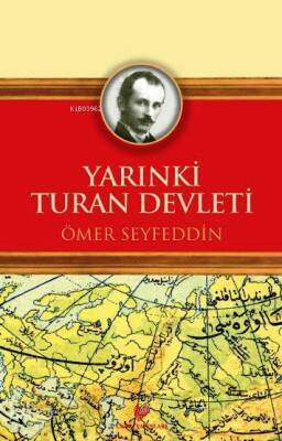 Yarınki Turan Devleti Osmanlı Türkçesi aslı ile birlikte, sözlükçeli - 1