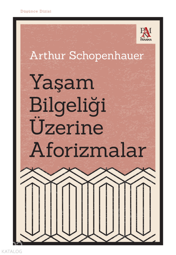 Yaşam Bilgeliği Üzerine Aforizmalar - 1
