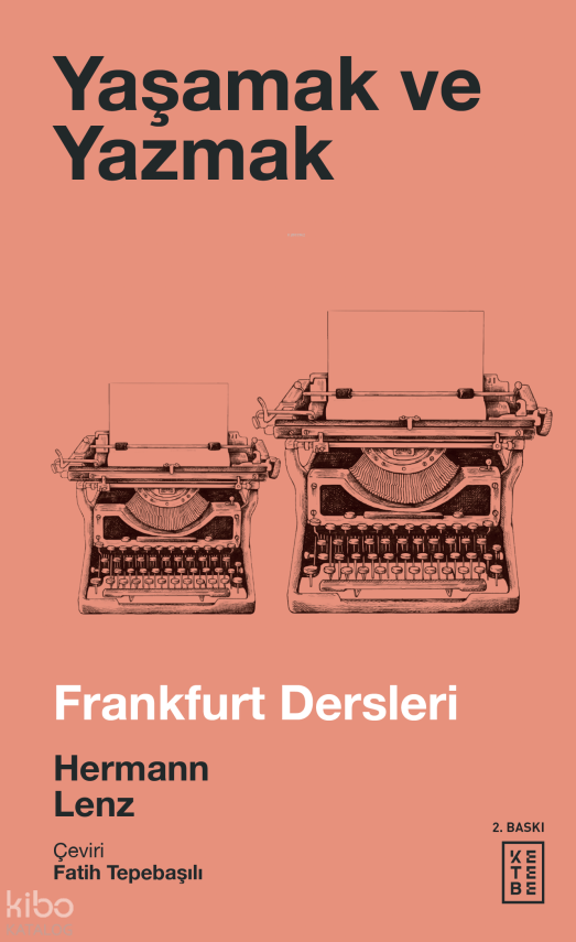 Yaşamak ve Yazmak - 1