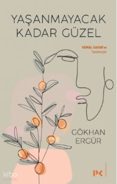 Yaşanmayacak Kadar Güzel - 2