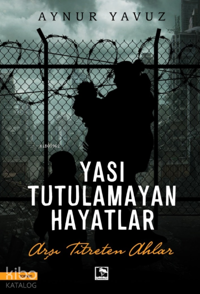 Yası Tutulamayan HayatlarArşı Titreten Ahlar - 1