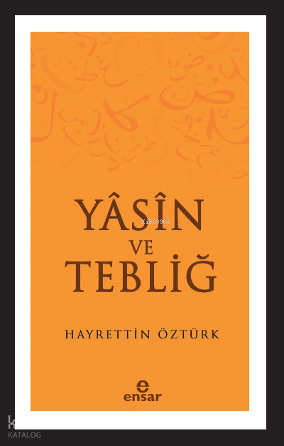 Yasin ve Tebliğ - 1