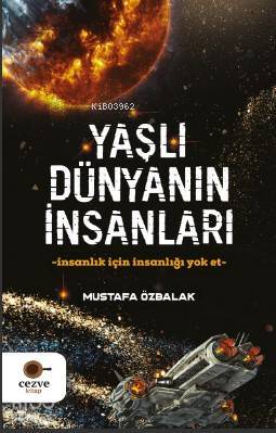 Yaşlı Dünyanın İnsanları - 2