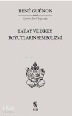 Yatay ve Dikey Boyutların Sembolizmi - 1