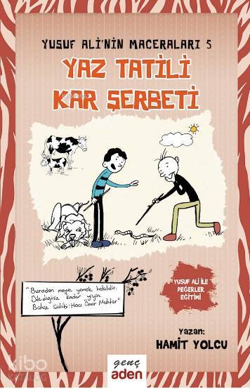 Yaz Tatili, Kar Şerbeti - Yusuf Alinin Maceraları - 5 - 1