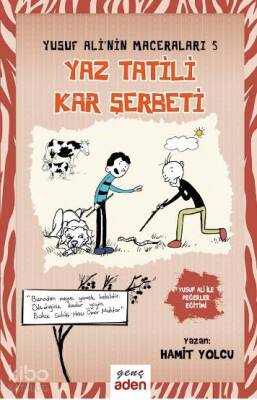Yaz Tatili, Kar Şerbeti - Yusuf Alinin Maceraları - 5 - 2
