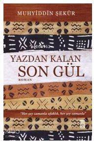 Yazdan Kalan Son Gül - 2