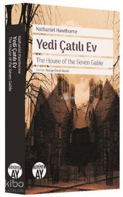 Yedi Çatılı Ev The House of the Seven Gable - 2