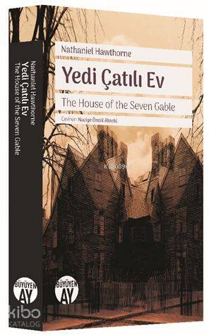 Yedi Çatılı Ev The House of the Seven Gable - 2