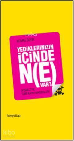 Yediklerinizin İçinde Ne Var? - 2