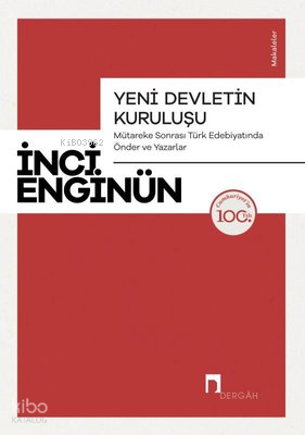 Yeni Devletin Kuruluşu - Mütareke Sonrası Türk Edebiyatında Önder ve Yazarlar-Makaleler - 1