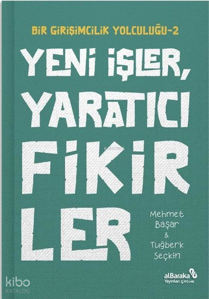 Yeni İşler Yaratıcı Fikirler - Bir Girişimcilik Yolculuğu 2 - 1
