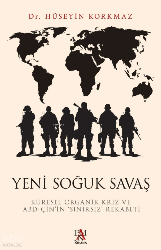 Yeni Soğuk SavaşKüresel Organik Kriz ve ABD-Çin’in Sınırsız’ Rekabeti - 1