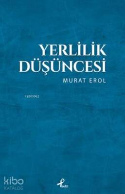 Yerlilik Düşüncesi - 1