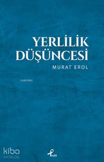 Yerlilik Düşüncesi - 2