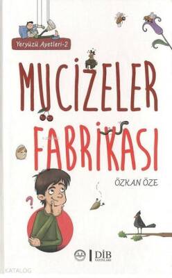 Yeryüzü Ayetleri 2 - Mucizeler Fabrikası - 2