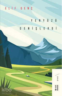 Yeryüzü Genişlerdi - Ketebe Yayınları (1)