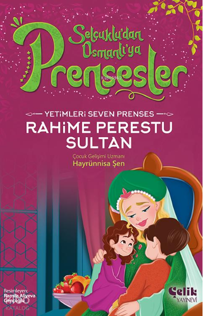 Yetimleri Seven PrensesRahime Perestu Sultan - 1