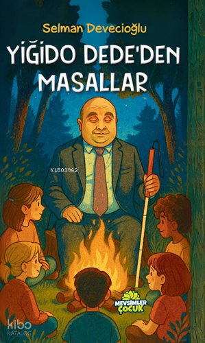 Yiğido Dede’den Masallar - 1