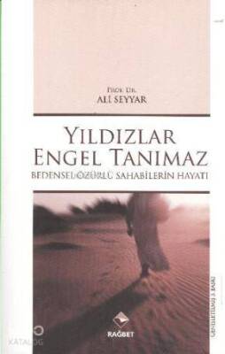 Yıldızlar Engel Tanımaz Bedensel Özürlü Sahabilerin Hayatı - 3