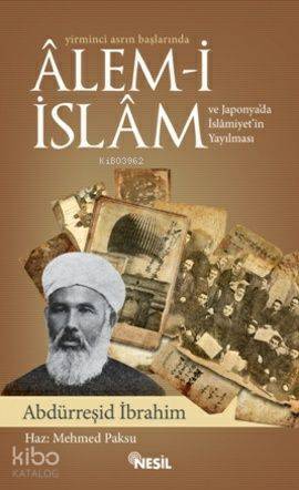 Yirminci Asrın Başlarında Alem-i İslam ve Japonyada İslamiyetin Yayılması - 1