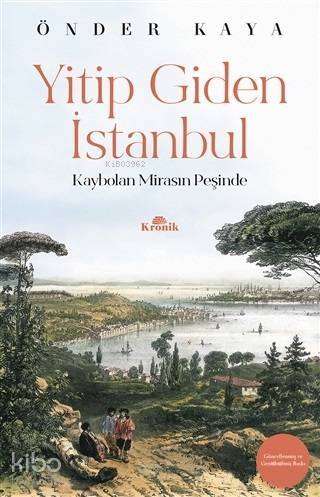 Yitip Giden İstanbul Kaybolan Mirasın Peşinde - 2