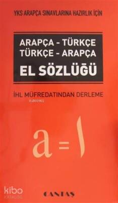 YKS Arapça Sınavlarına Hazırlık Arapça-Türkçe Türkçe-Arapça El Sözlüğü İHL Müfredatından Derleme - 1