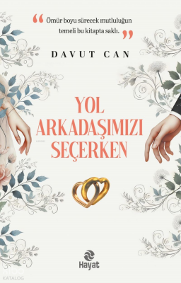 Yol Arkadaşımızı Seçerken - Hayat Yayınları