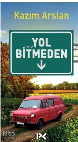 Yol Bitmeden - 2