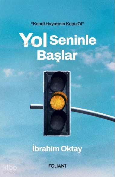 Yol Seninle BaşlarKendi hayatının Koçu Ol - 1