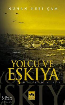 Yolcu ve Eşkıya - 1