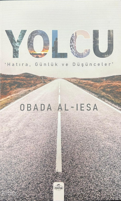 YolcuHatıra, Günlük ve Düşünceler - 1