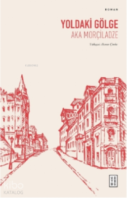 Yoldaki Gölge - Ketebe Yayınları