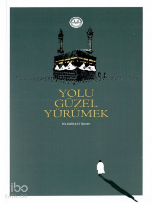 Yolu Güzel Yürümek - 1